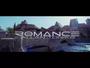 Video: Allan Toniks – “Romance”